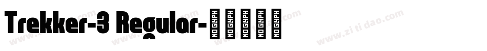 Trekker-3 Regular字体转换